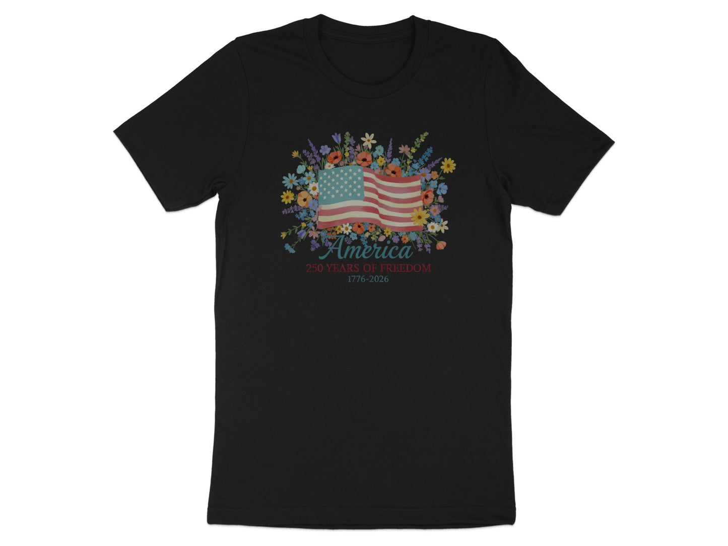 Black t-shirt with "America 250 Years of Freedom 1776-2026" and floral American flag graphic.