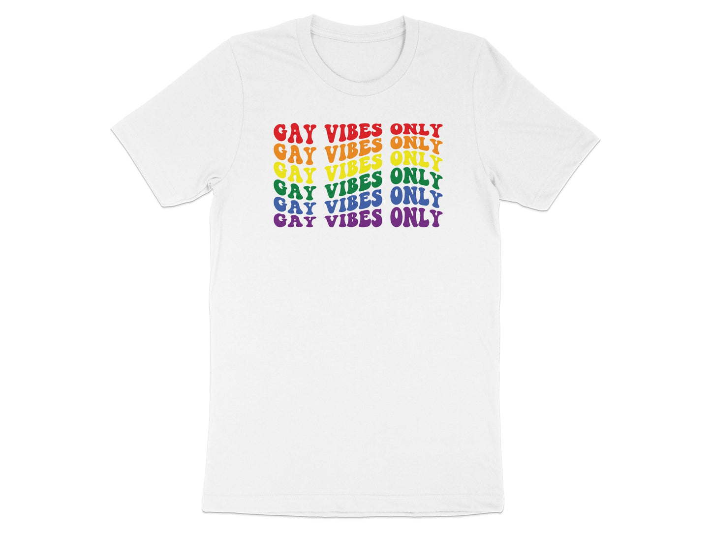 White t-shirt with "GAY VIBES ONLY" printed in rainbow colors.