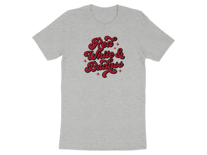 Grey t-shirt with "Red White & Badass" text in red and white script.