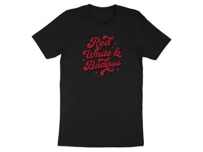 Black t-shirt with "Red White & Badass" text in red stylized lettering.