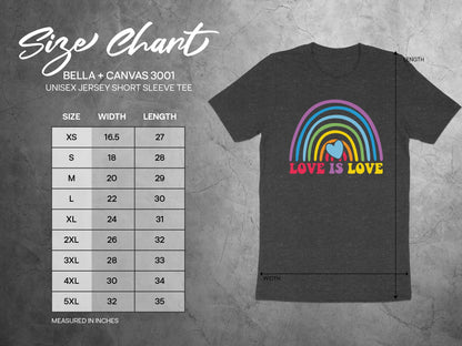 Size chart for a unisex Bella + Canvas 3001 tee with a rainbow and "Love is Love."