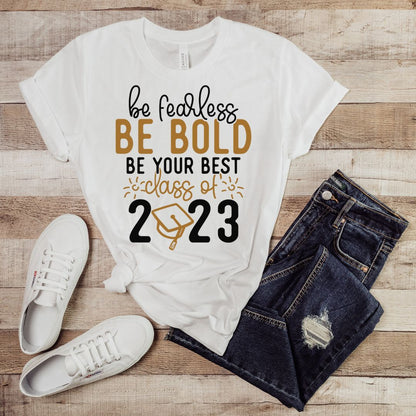 Class of 2023 Be Bold Graduation TShirt