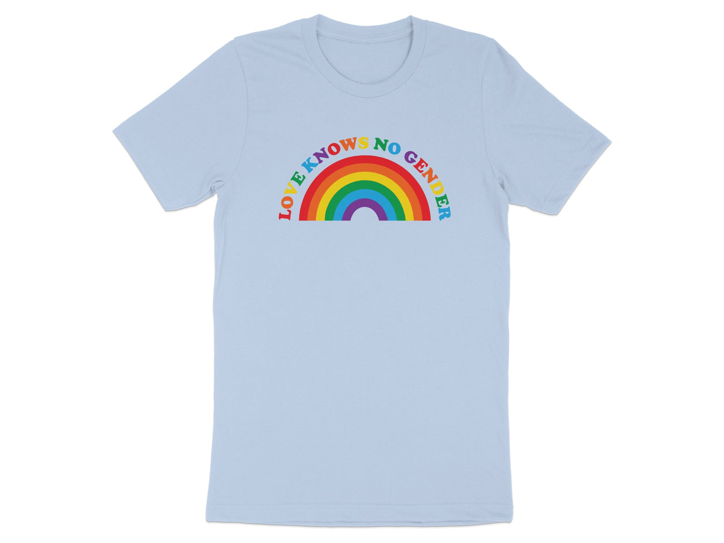 Light blue t-shirt with rainbow graphic and text "LOVE KNOWS NO GENDER".