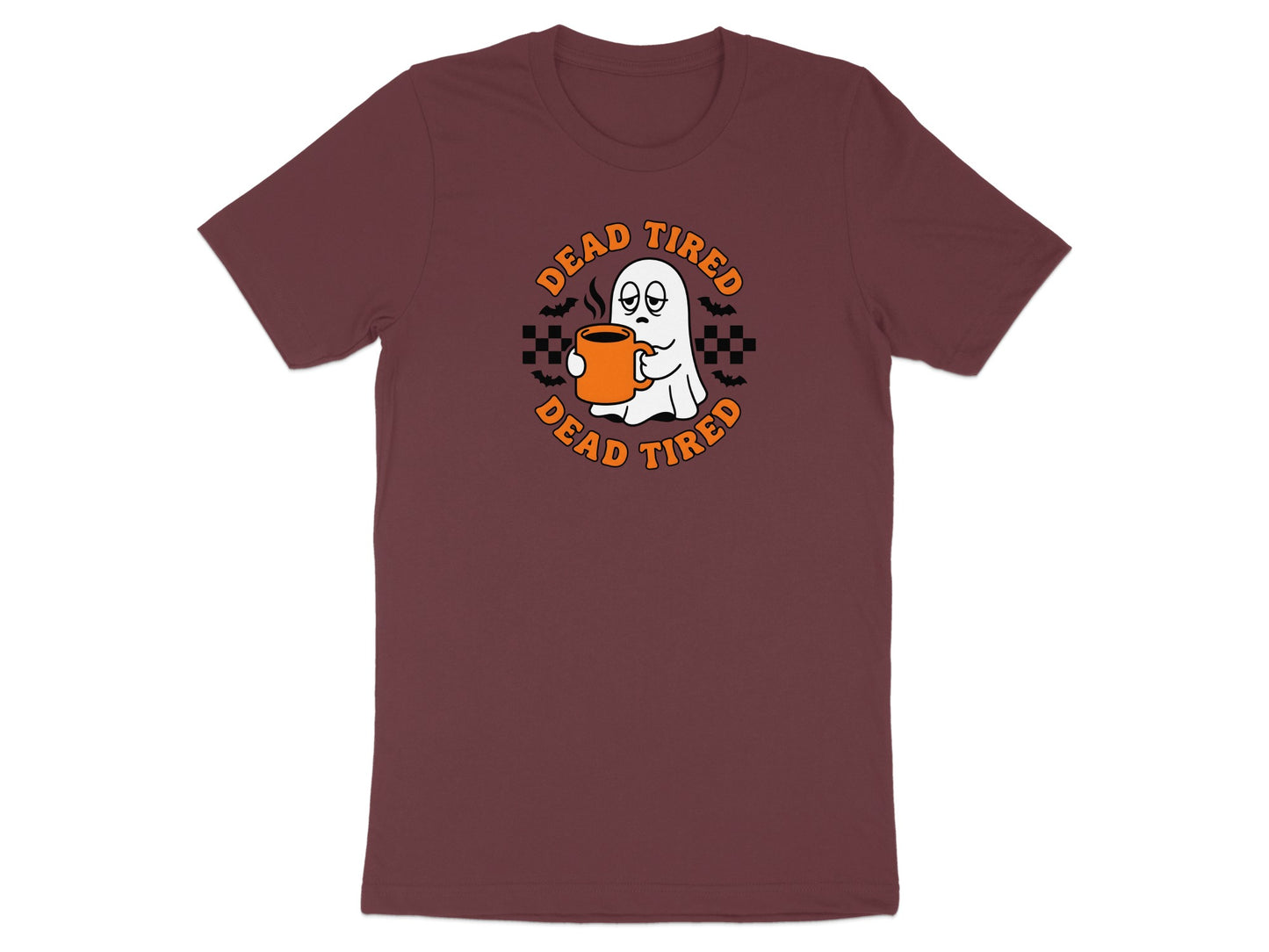 Maroon t-shirt with a cartoon ghost holding a coffee mug, text says "DEAD TIRED"