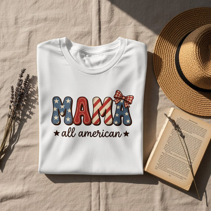 White t-shirt with "Mama" in patriotic stars and stripes, and "all american" below.