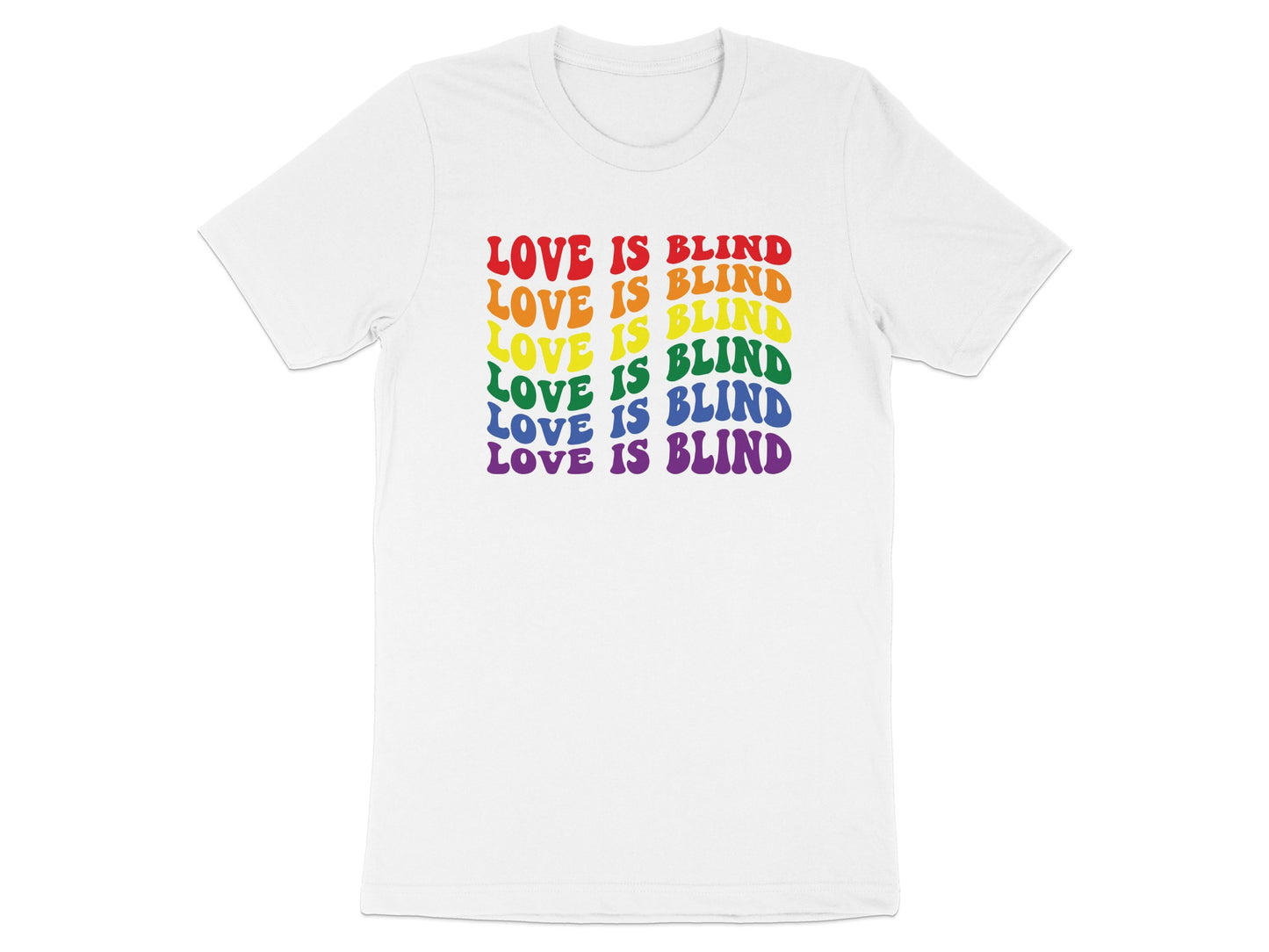 White t-shirt with rainbow text reading "LOVE IS BLIND" repeated.