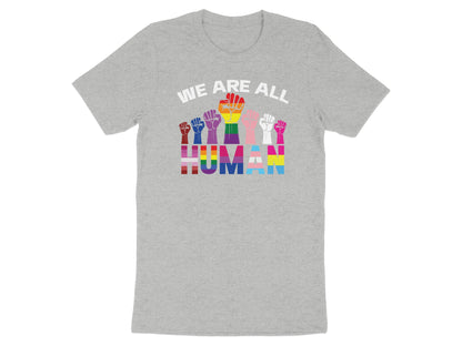 Grey t-shirt with "WE ARE ALL HUMAN" and rainbow-colored fists.