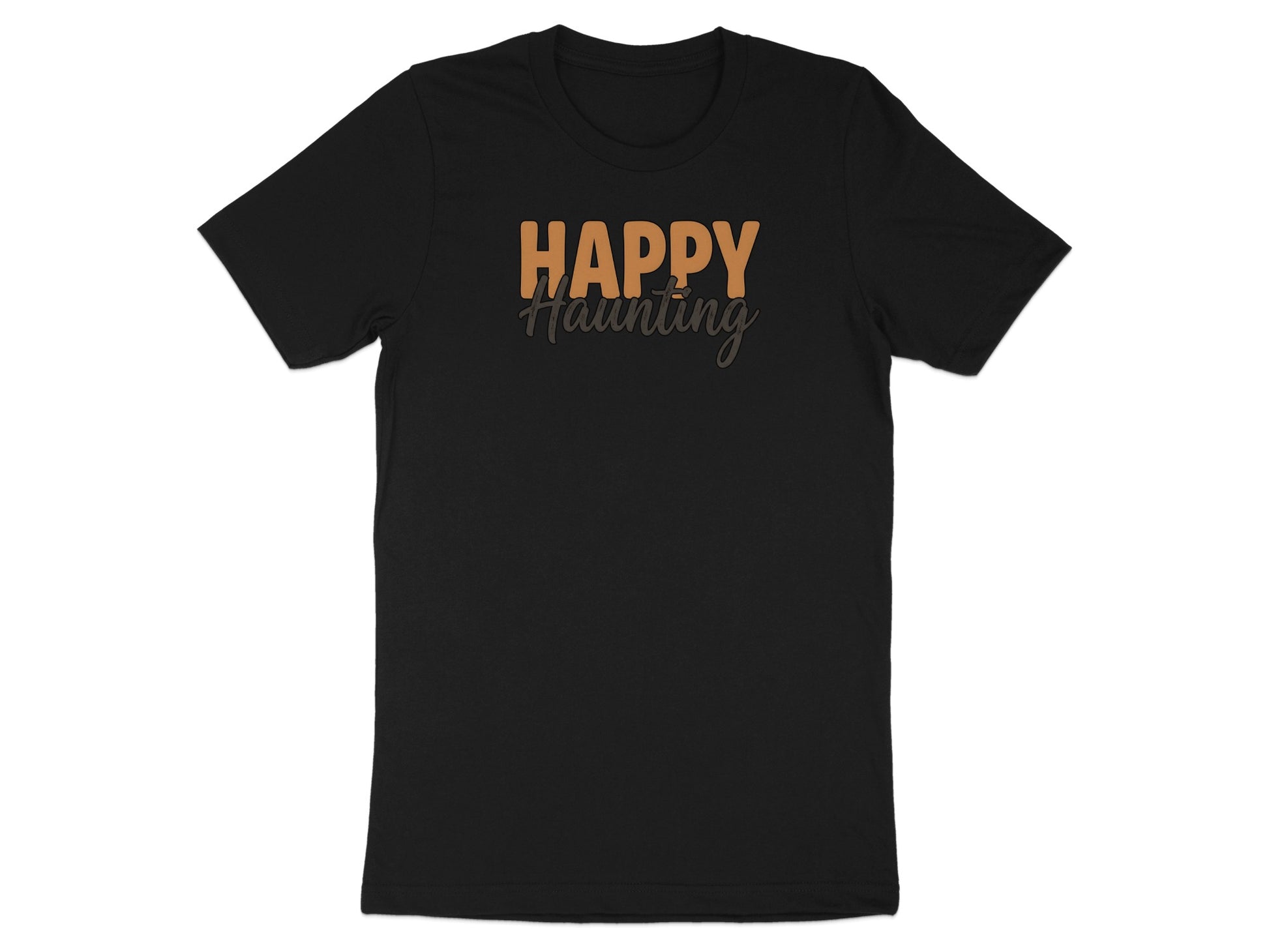 Black t-shirt with "Happy Haunting" text in orange and grey lettering.