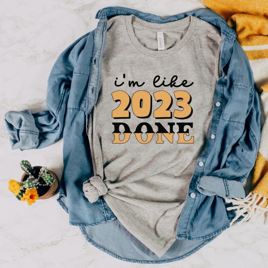 I'm Like 2023 Done Graduation Shirt