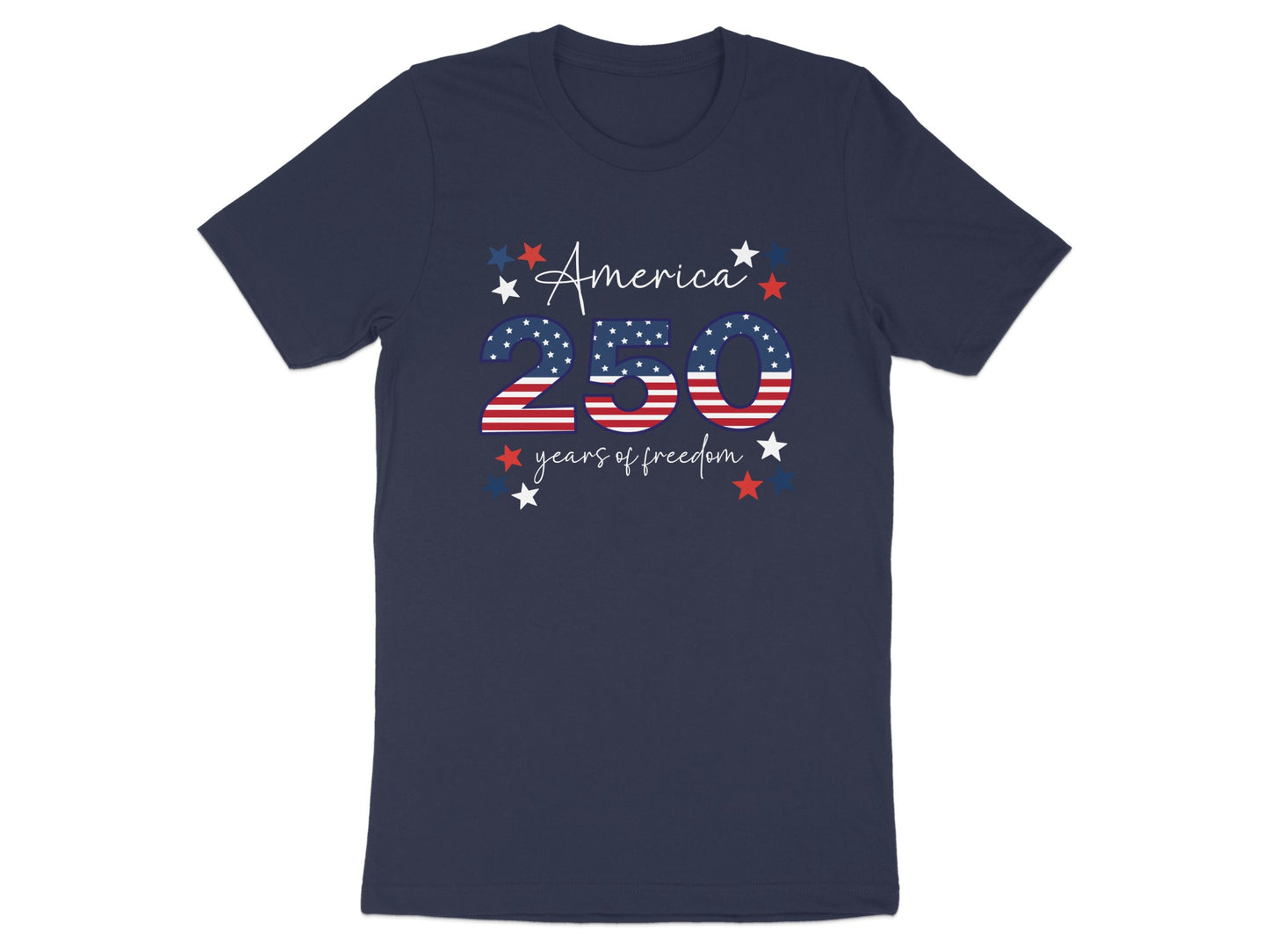 Navy t-shirt with "America 250 years of freedom" text in red, white, and blue.