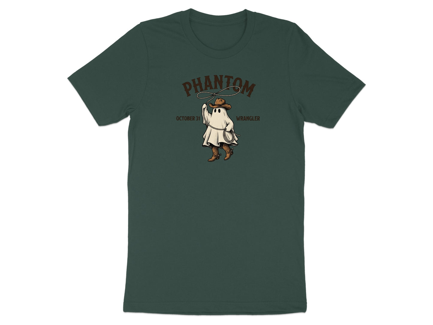 Green t-shirt with a ghost wearing a cowboy hat and boots, holding a lasso. "Phantom Wrangler October 31" text.