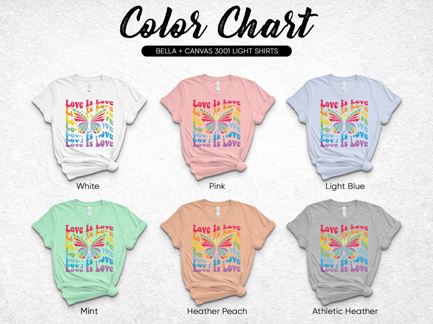 Bella + Canvas 3001 color chart showing six t-shirt colors with "Love Is Love" graphic.