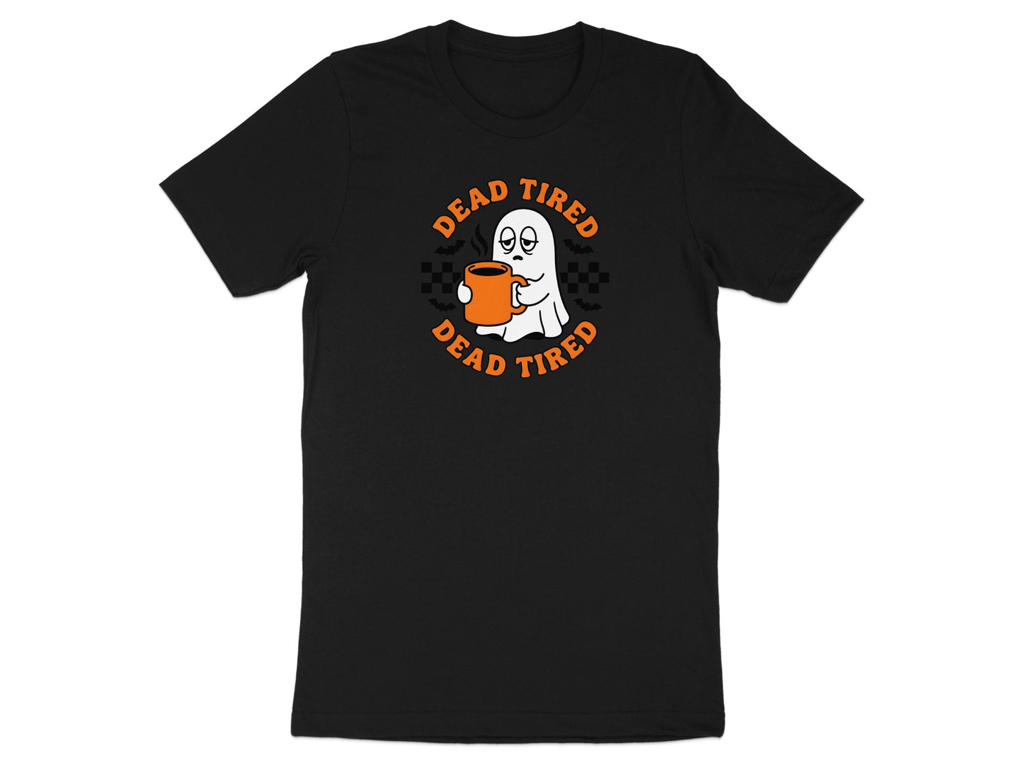 Black t-shirt with a ghost holding coffee and text that reads "DEAD TIRED."
