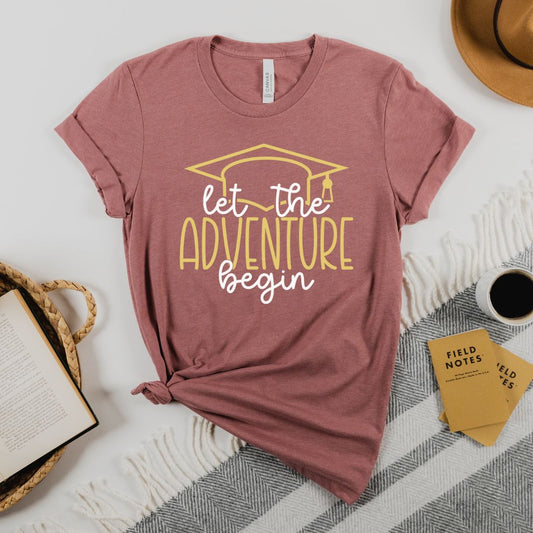 Let the Adventure Begin Graduation TShirt