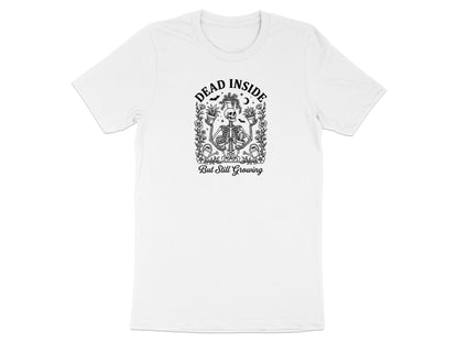 White t-shirt with skeleton, plants, and text "DEAD INSIDE But Still Growing".