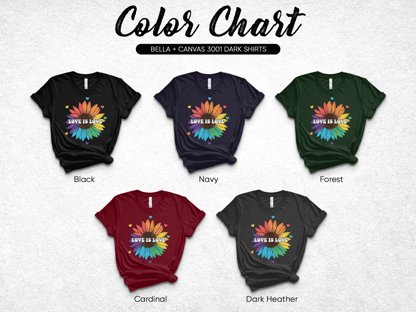 Color chart showing five t-shirts with "Love is Love" sunflower design in different colors.