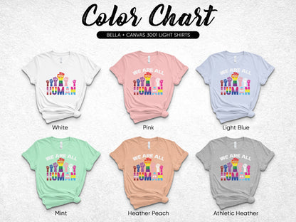 Color chart showing six Bella + Canvas 3001 light shirts with "We Are All Human" design.
