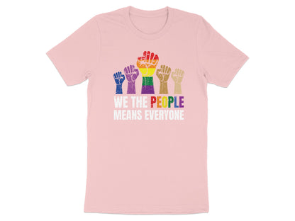 Pink t-shirt with rainbow fists and "We The People Means Everyone" text.
