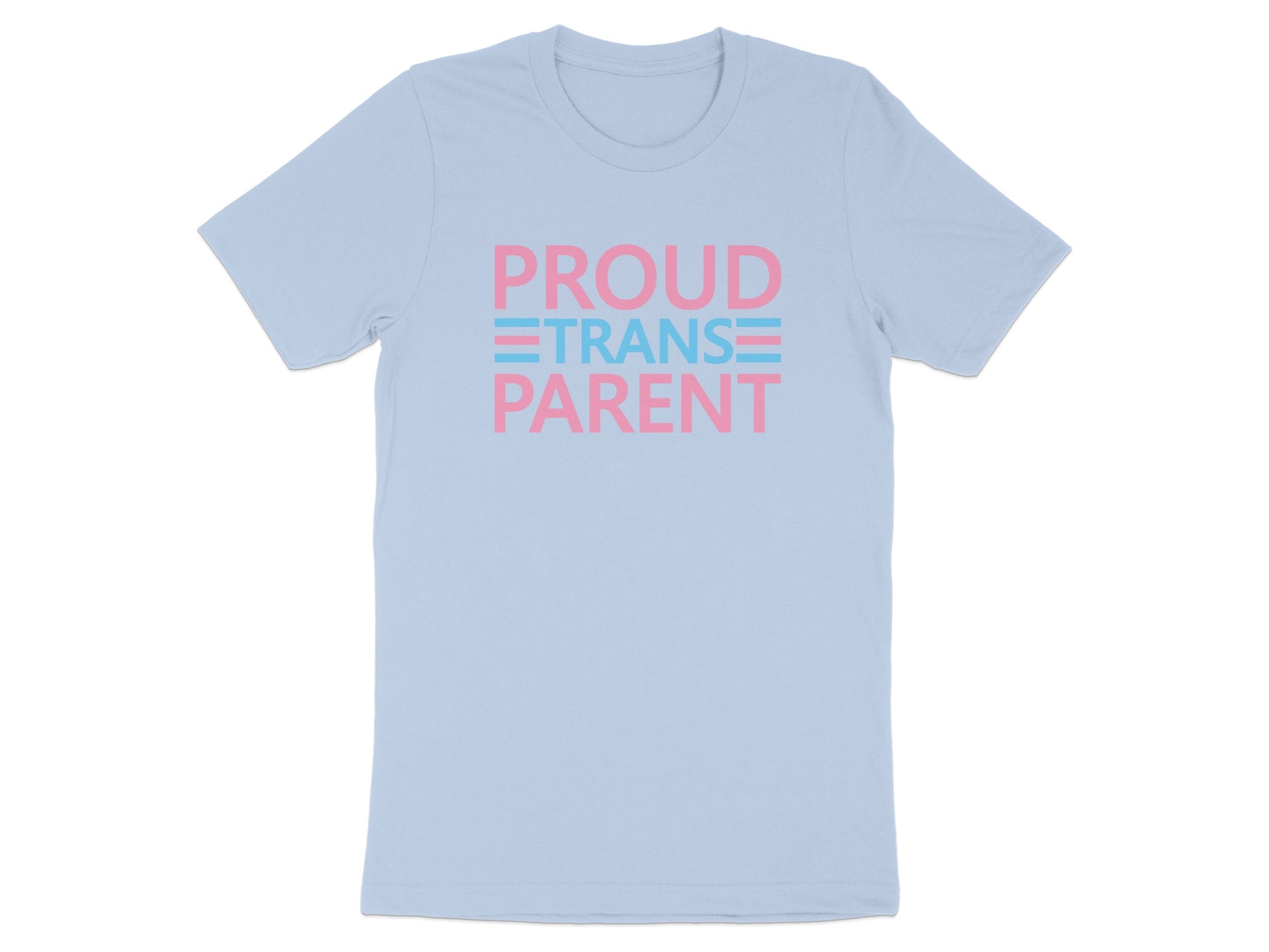 Light blue t-shirt with pink and blue text reading "PROUD TRANS PARENT".