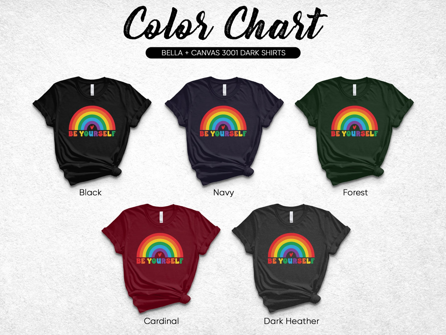 Color chart of five t-shirts displaying a rainbow and "BE YOURSELF" text.