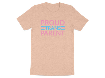 Peach t-shirt with "Proud Trans Parent" in pink and blue text.