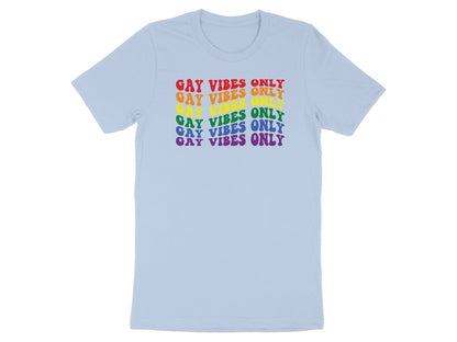 Light blue t-shirt with "GAY VIBES ONLY" in rainbow colors.
