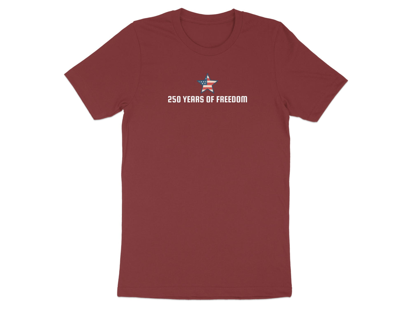 Maroon t-shirt with "250 YEARS OF FREEDOM" and American flag star design.