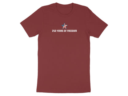 Maroon t-shirt with "250 YEARS OF FREEDOM" and American flag star design.