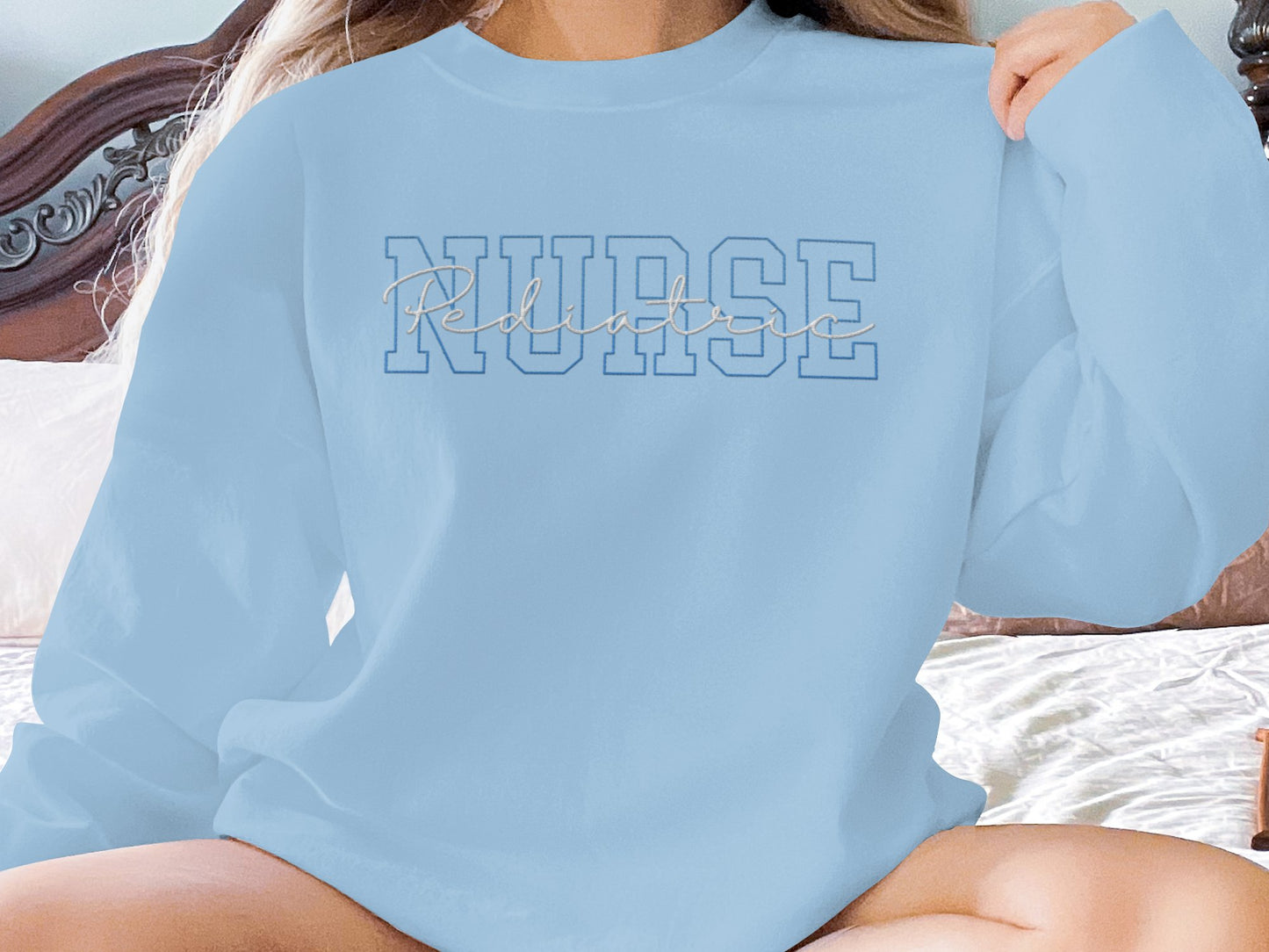 Embroidered Pediatric Nurse Sweatshirt, Nurse Gift, Nurse Appreciation Week, Nursing School Gift, Nursing Graduate, Custom Embroidery