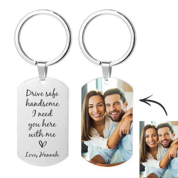 Drive Safe Handsome Photo Keychain