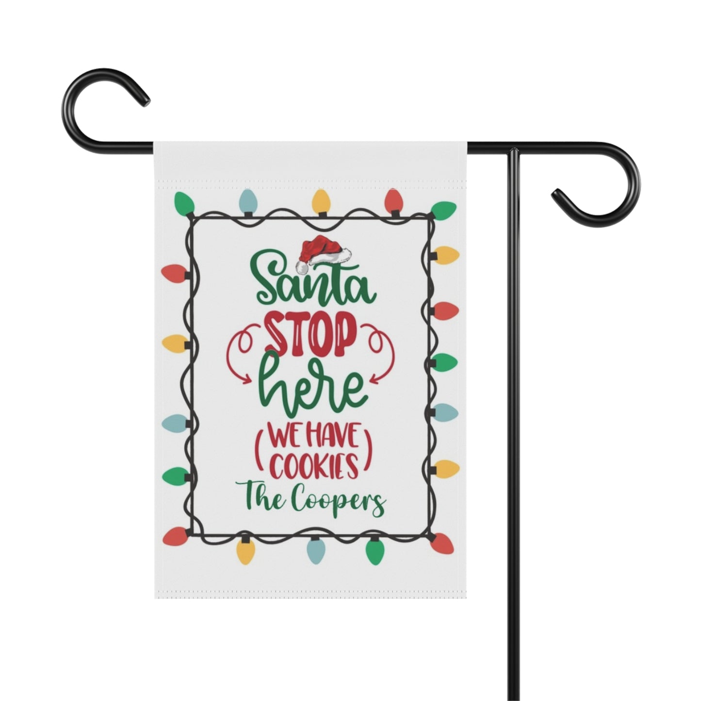 Santa Stop Here We Have Cookies Personalizable Garden Flag