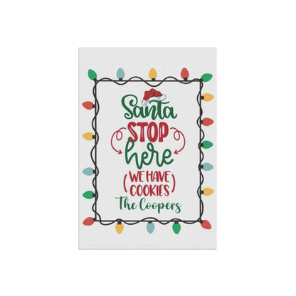 Santa Stop Here We Have Cookies Personalizable Garden Flag