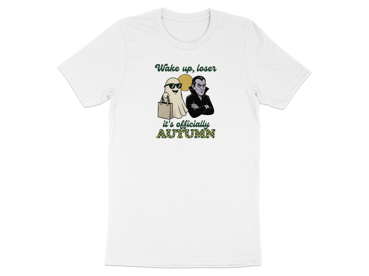 White t-shirt with graphic of ghost and vampire saying "Wake up, loser, it's officially AUTUMN".