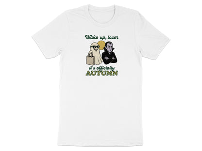 White t-shirt with graphic of ghost and vampire saying "Wake up, loser, it's officially AUTUMN".