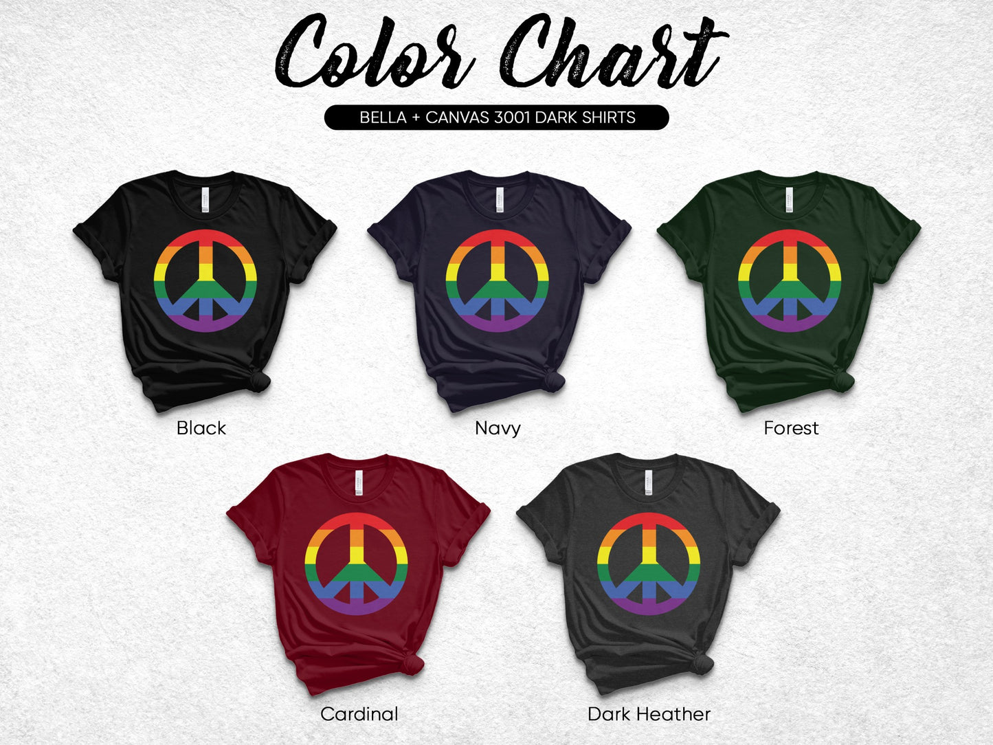 Five t-shirts with rainbow peace signs in Black, Navy, Forest, Cardinal, and Dark Heather.