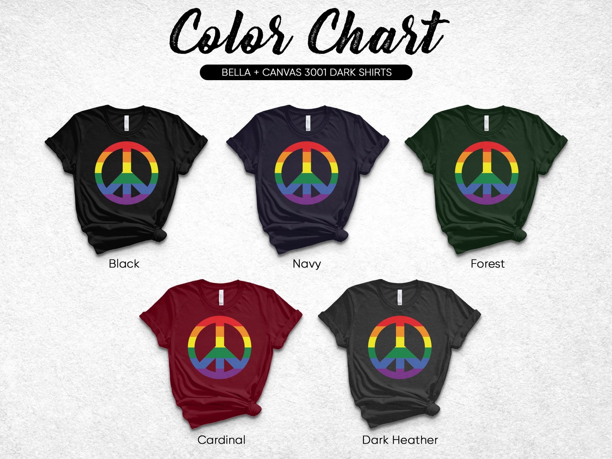 Five t-shirts with rainbow peace signs in Black, Navy, Forest, Cardinal, and Dark Heather.