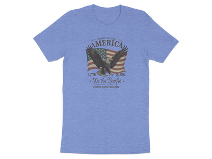 T-shirt with eagle and "United States of America 1776-2026 We the People 250th Anniversary" text.