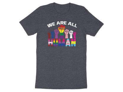 T-shirt with "WE ARE ALL HUMAN" text and pride flag colors forming the word HUMAN.