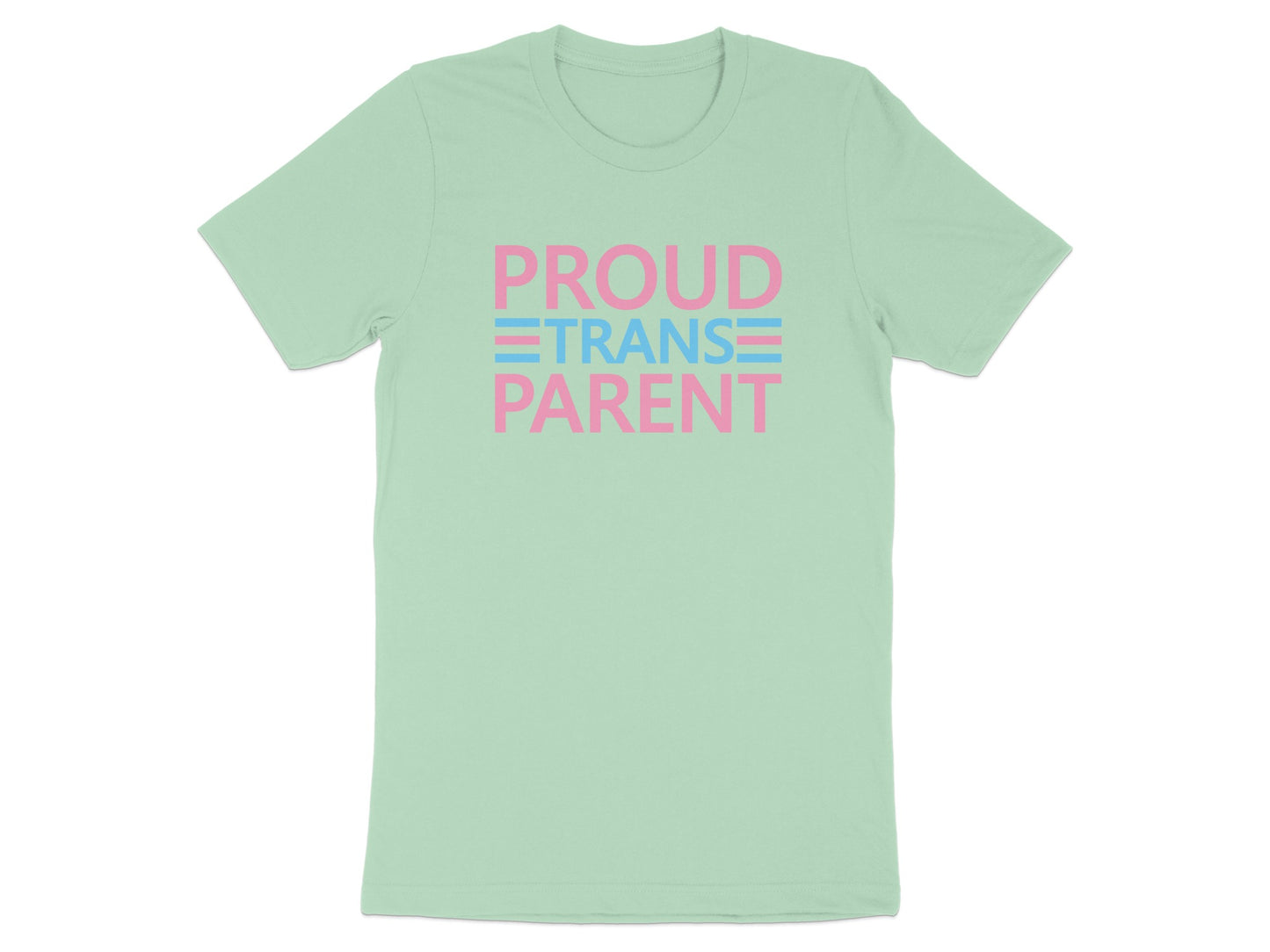 Light mint t-shirt with "PROUD TRANS PARENT" in pink and blue stripes.