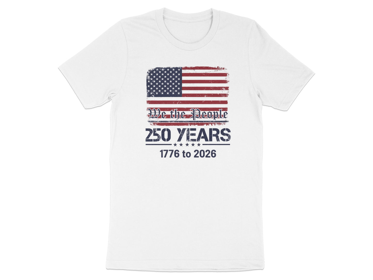 White t-shirt with distressed American flag and text "We the People 250 Years 1776 to 2026".