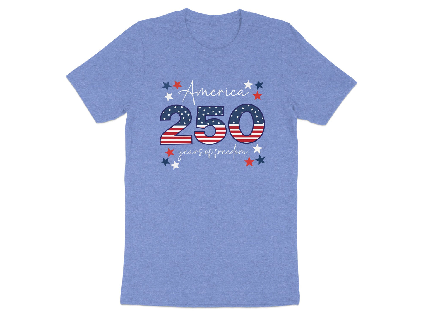 Blue t-shirt with "America 250 years of freedom" in red, white, and blue patriotic design.