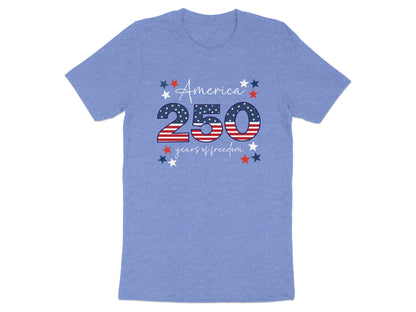 Blue t-shirt with "America 250 years of freedom" in red, white, and blue patriotic design.