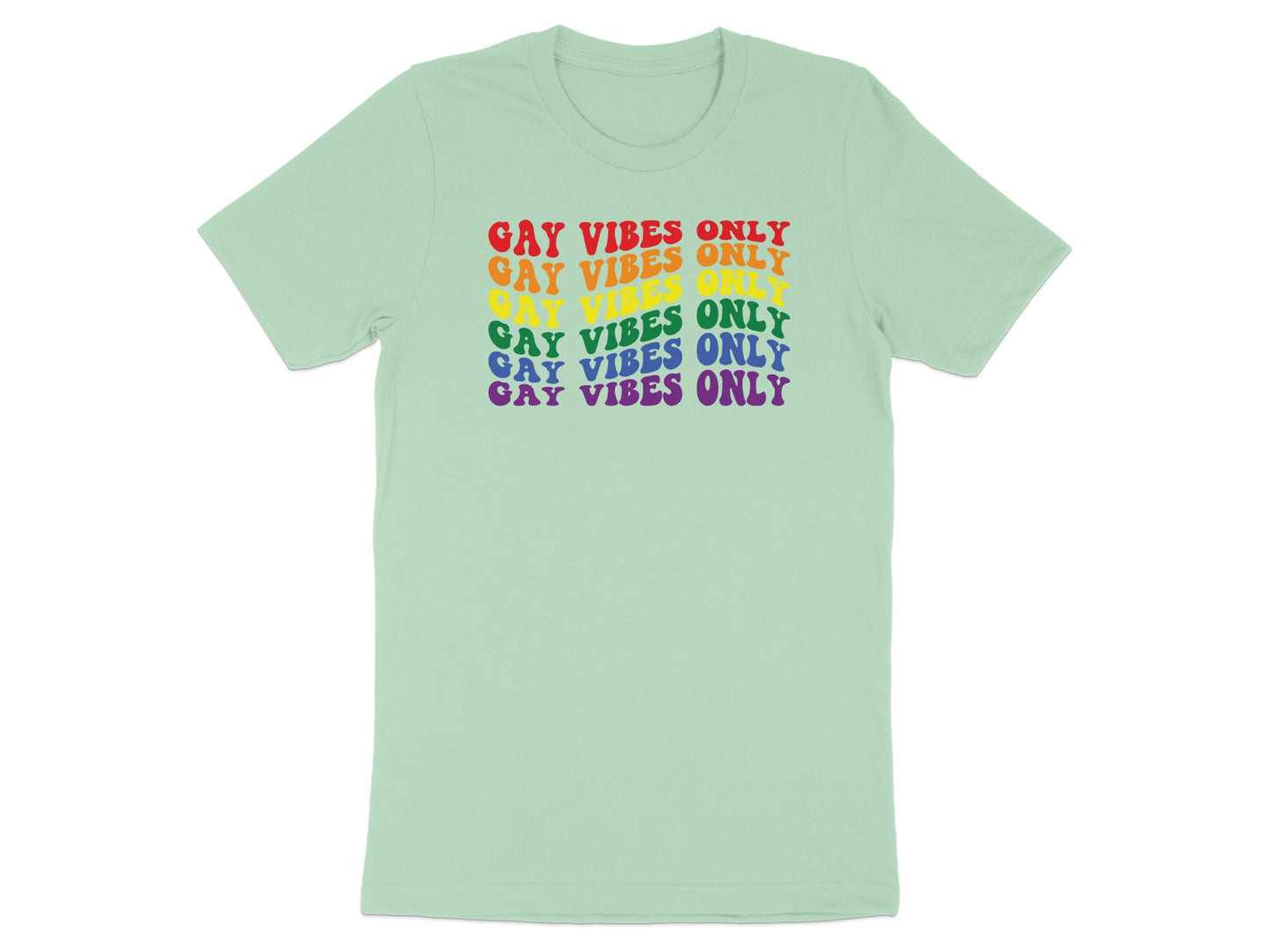 Mint t-shirt with "GAY VIBES ONLY" repeated in rainbow text.