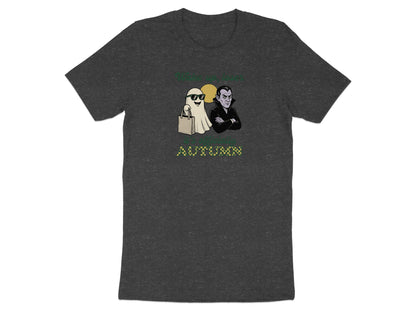 Ghost with sunglasses and bag with vampire. Text says "Wake up, loser it's officially AUTUMN".