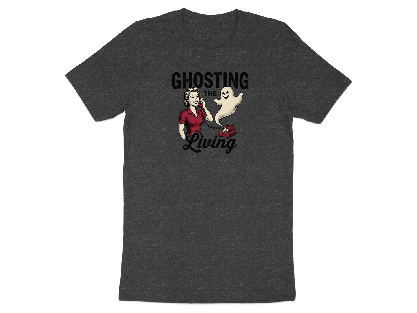 Dark t-shirt graphic with "Ghosting the Living" text, a woman on the phone, and a ghost.