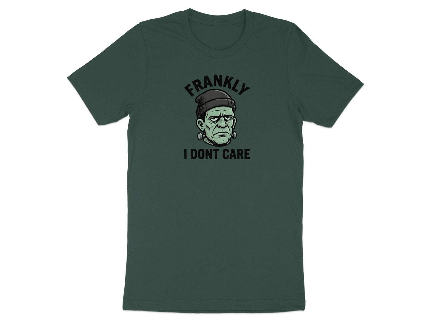 Frankenstein's monster with text "FRANKLY I DONT CARE" on a dark green t-shirt.