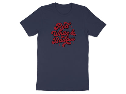 Navy t-shirt with "Red White & Badass" text.