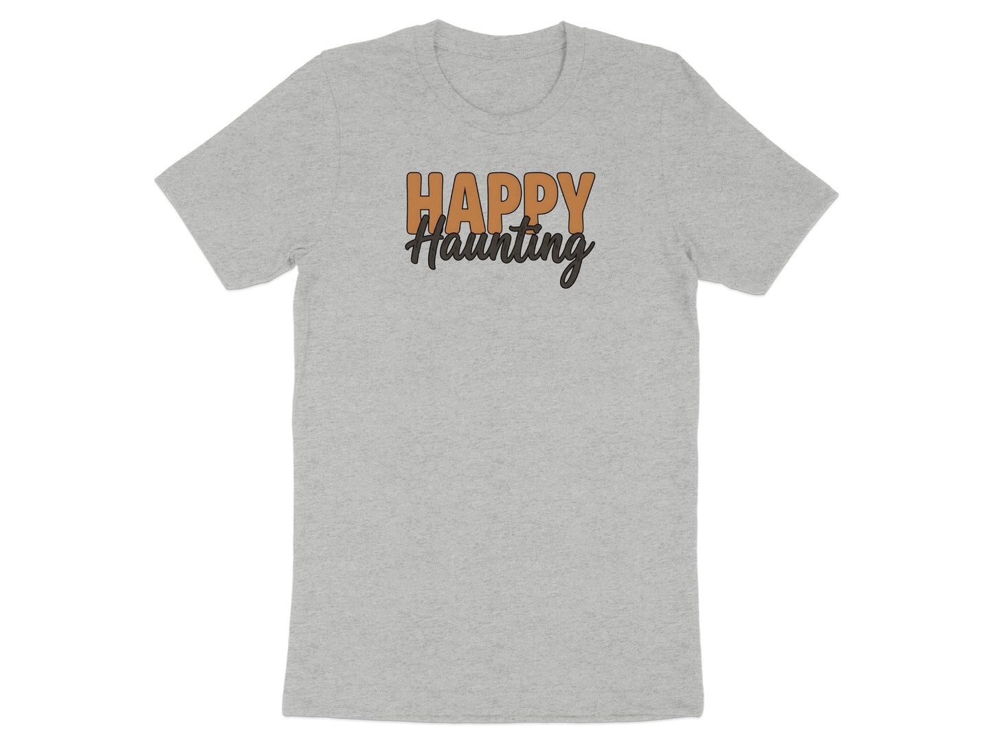 Grey t-shirt with "Happy Haunting" text in orange and black.
