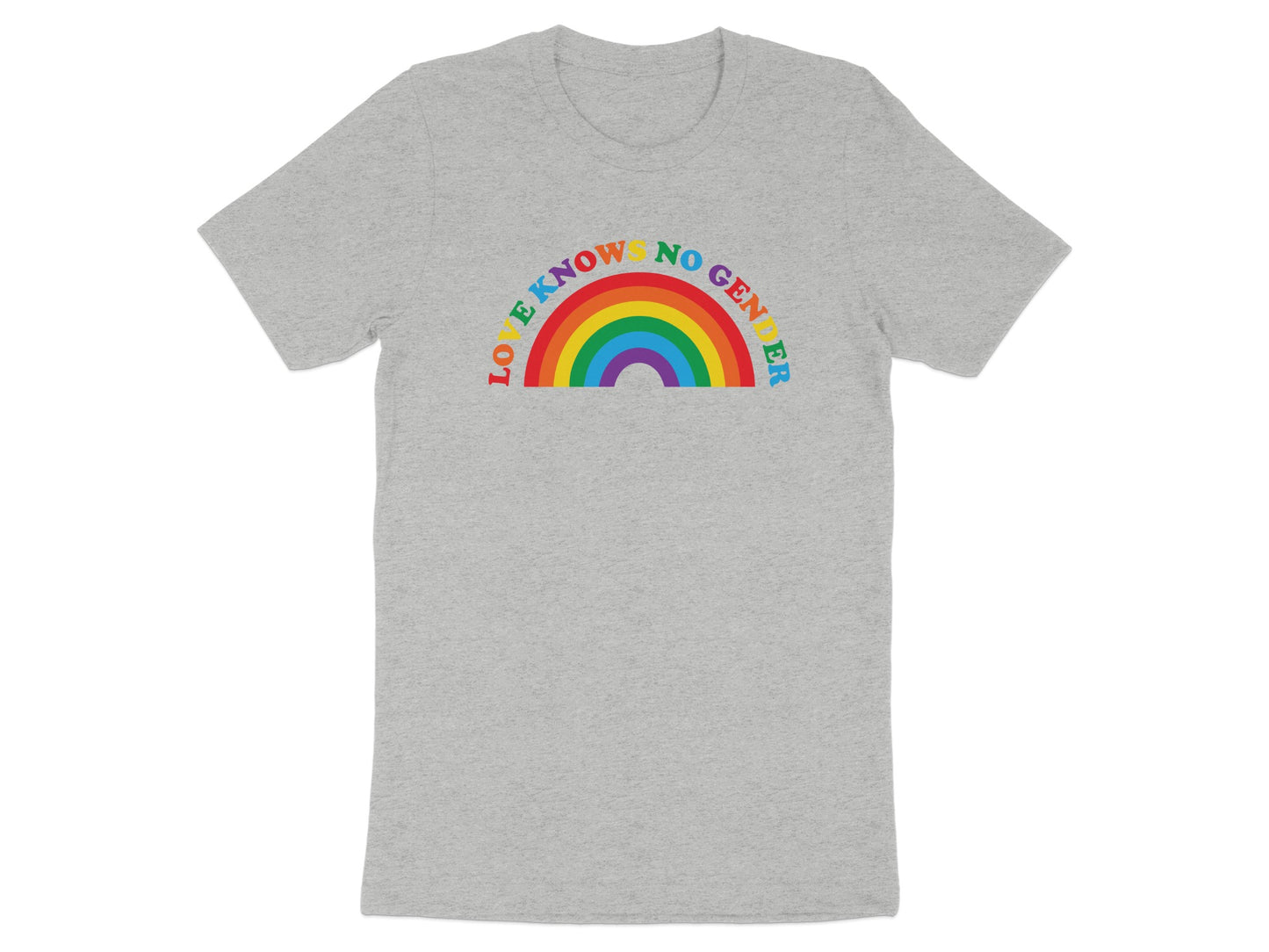 Grey t-shirt with rainbow text "LOVE KNOWS NO GENDER" across the chest.