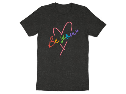 Dark t-shirt with "Be You X" in colorful cursive letters within a heart outline.